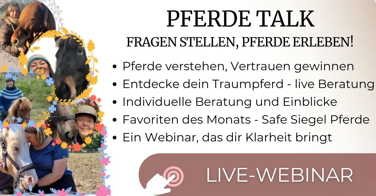 Ein ansprechendes Werbebild für ein Live-Webinar zum Thema Pferde. Mit dem Titel ‚Pferde Talk – Fragen stellen, Pferde erleben!‘ werden Themen wie Pferde verstehen, Vertrauen gewinnen und individuelle Beratung hervorgehoben. Das Bild zeigt lächelnde Menschen und Pferde in natürlichen Umgebungen, eingerahmt von floralen Elementen, die Harmonie und Nähe vermitteln.